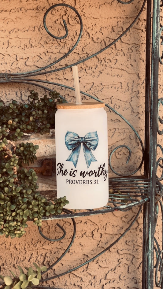 She Is Worthy Glass Cup